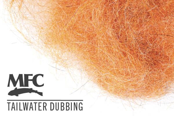 MFC Tailwater Dubbing